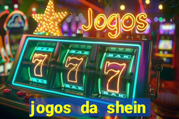 jogos da shein para ganhar pontos