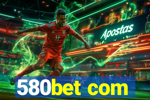 580bet com