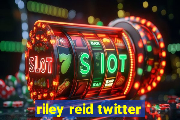 riley reid twitter