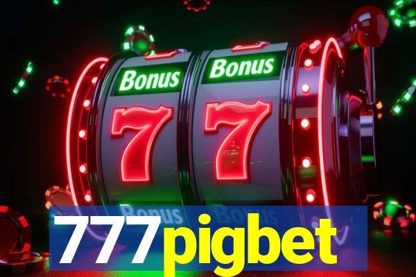 777pigbet