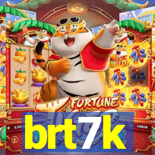 brt7k