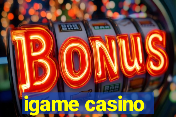 igame casino