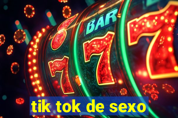 tik tok de sexo