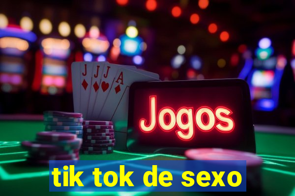 tik tok de sexo