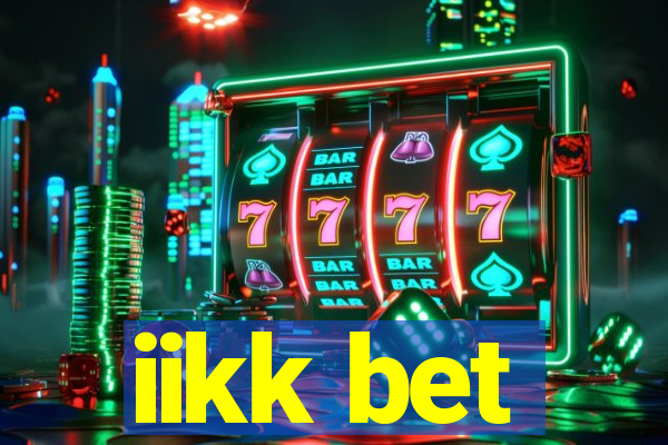 iikk bet