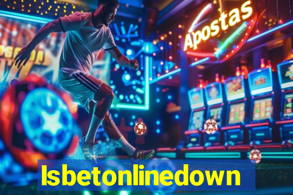 Isbetonlinedown