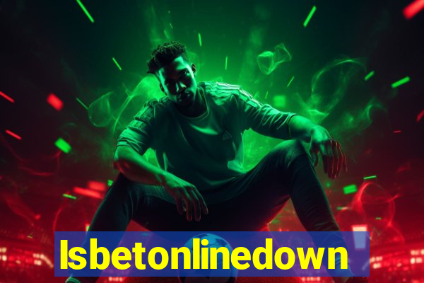 Isbetonlinedown