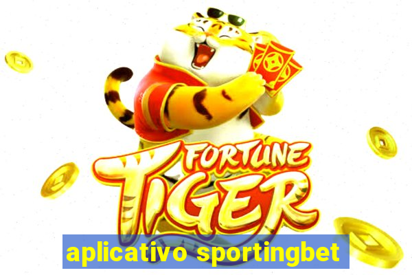 aplicativo sportingbet