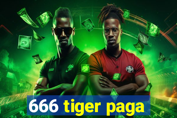 666 tiger paga