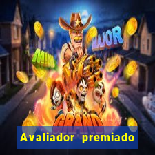 Avaliador premiado reclame aqui