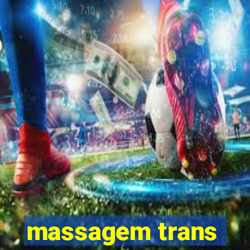 massagem trans