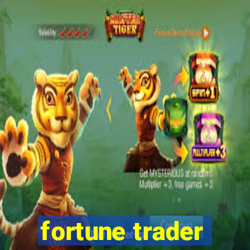 fortune trader