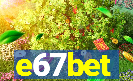 e67bet