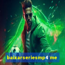 baixarseriesmp4 me