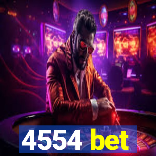 4554 bet