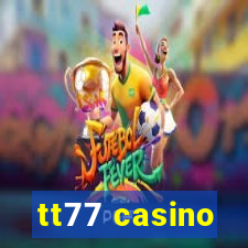 tt77 casino