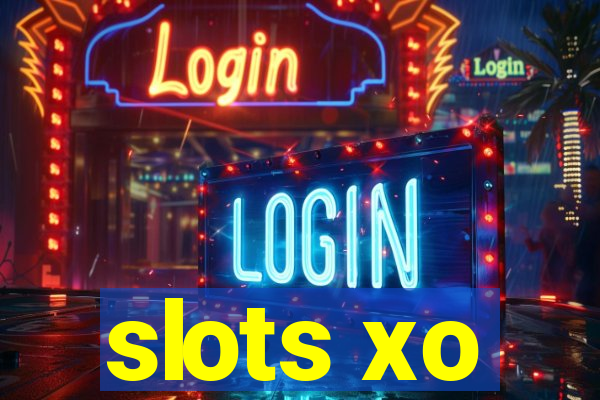 slots xo