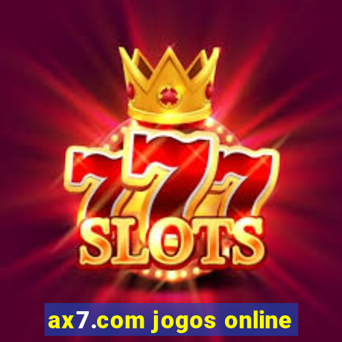 ax7.com jogos online