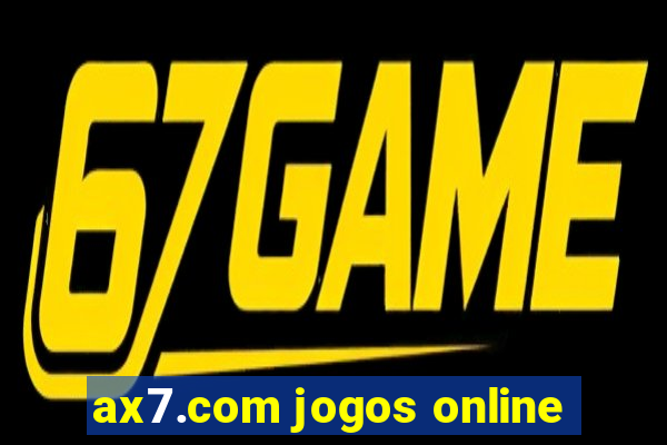 ax7.com jogos online