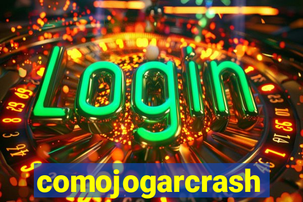 comojogarcrash