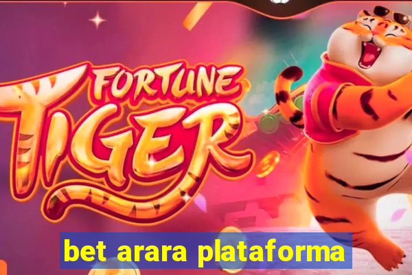 bet arara plataforma