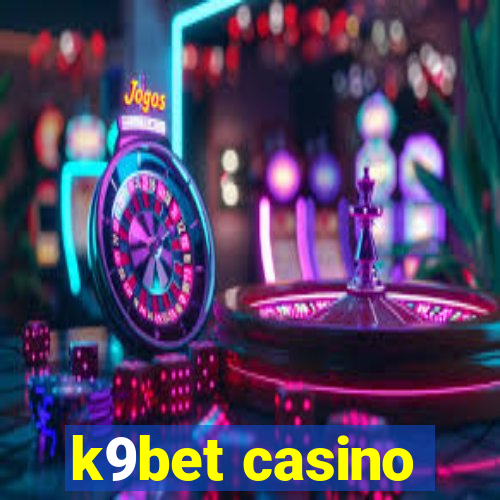 k9bet casino