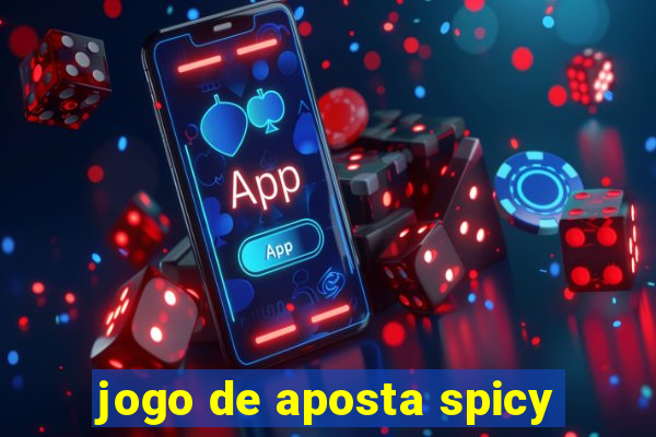 jogo de aposta spicy