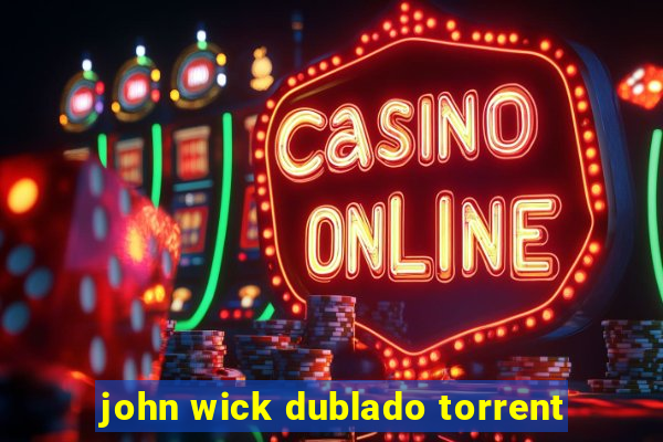 john wick dublado torrent