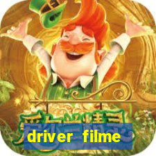 driver filme completo dublado