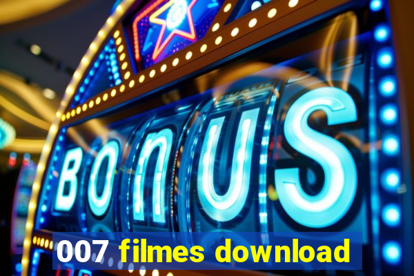 007 filmes download