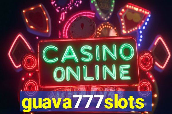 guava777slots