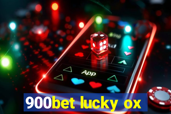 900bet lucky ox