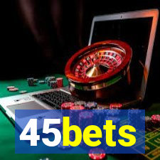 45bets