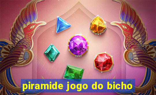 piramide jogo do bicho