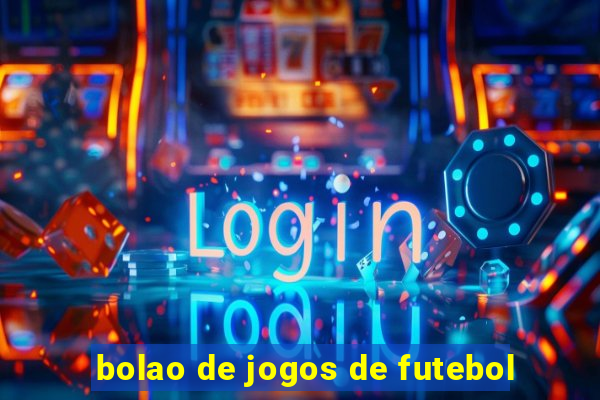 bolao de jogos de futebol