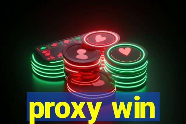 proxy win