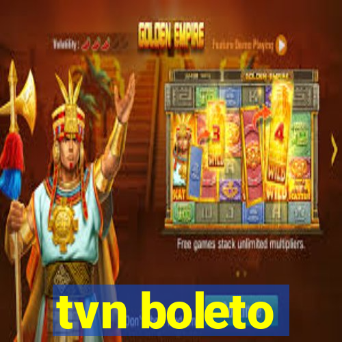 tvn boleto