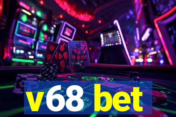 v68 bet