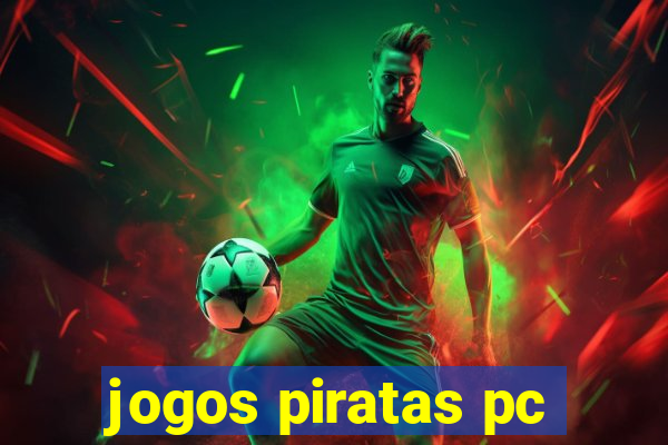 jogos piratas pc