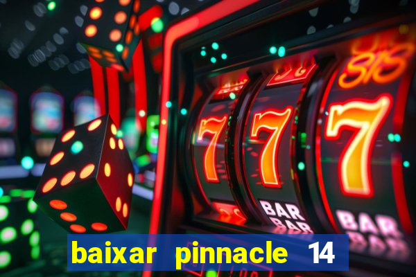 baixar pinnacle 14 via torrent