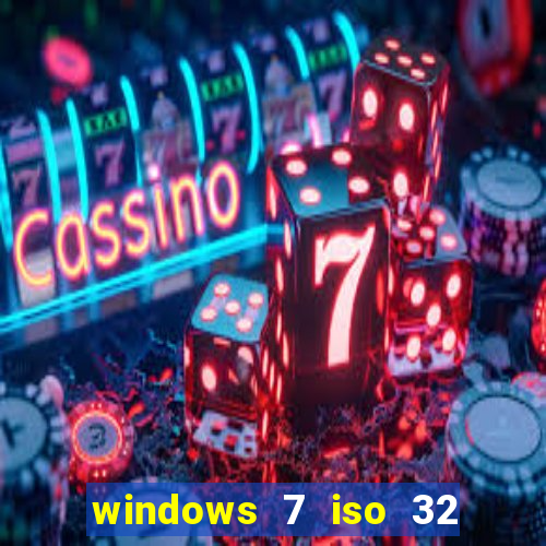 windows 7 iso 32 bits pt-br download