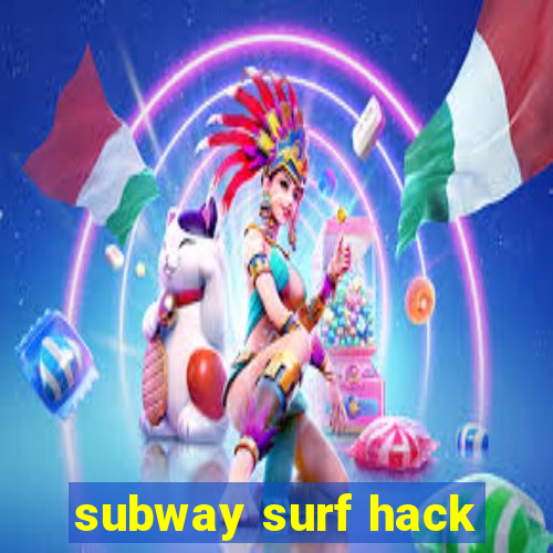 subway surf hack