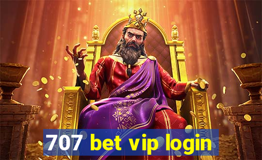 707 bet vip login