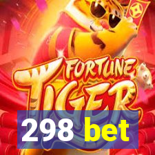 298 bet