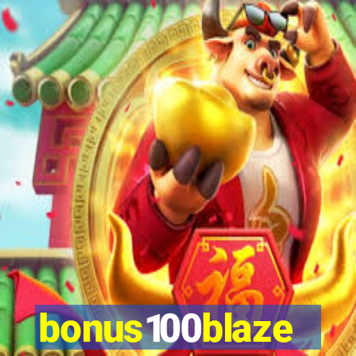 bonus100blaze