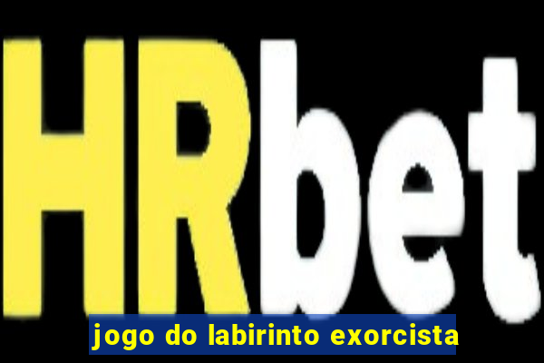 jogo do labirinto exorcista