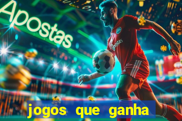 jogos que ganha dinheiro no cadastro