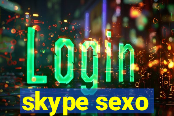 skype sexo