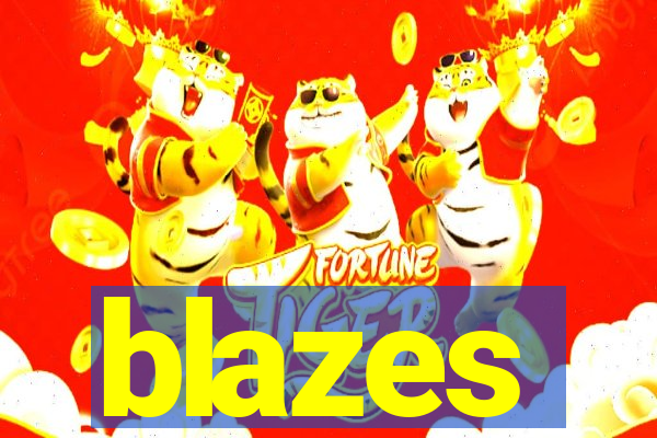 blazes