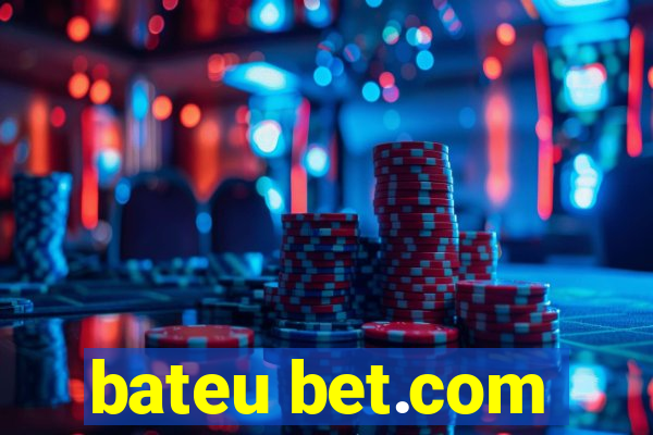 bateu bet.com